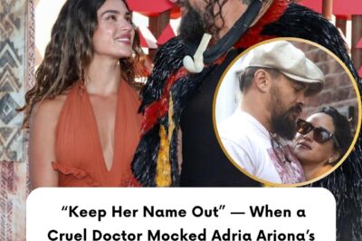 “Keep Her Name Out” — When a Cruel Doctor Mocked Adria Arjona’s Infertility News, Jason Momoa’s Viral Protective Move Caused the Entire Medical Board to Fire Him
